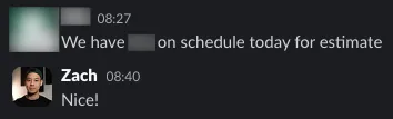Slack message from a client: 'We have a lead on schedule today for estimate'